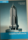 Übungsbuch Gesellschaftsrecht