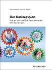 Der Businessplan - Von der Idee über das Geschäftsmodell zum Businessplan, Bundle
