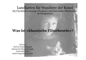 Positionen der klassischen Filmtheorie Folien HS23
