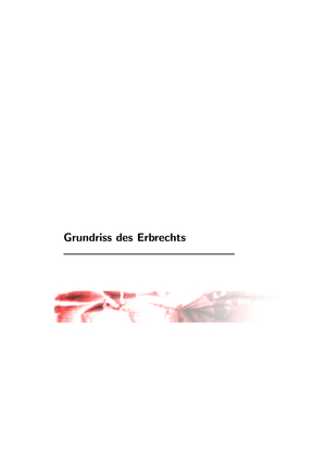 Erbrecht Zusammenfassung