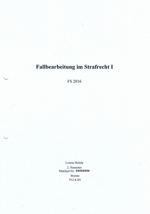 Strafrecht Fallbearbeitung FS16 mit SV & Korrektur
