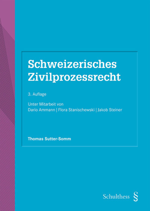 Schweizerisches Zivilprozessrecht